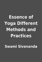 Essence of Yoga Different Methods and…