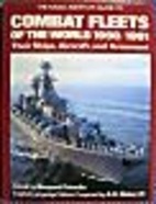 The Naval Institute Guide to Combat Fleets…