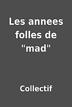Les annees folles de mad by Collectif
