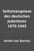 Selbstzeugnisse des deutschen Judentums…