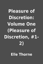 Pleasure of Discretion: Volume One (Pleasure…