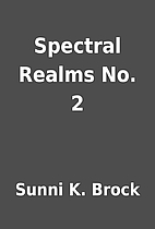 Spectral Realms No. 2 by Sunni K. Brock