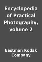 Encyclopedia of Practical Photography,…