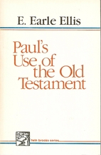 Paul's Use of the Old Testament by E.…