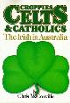 Croppies, Celts & Catholics : the Irish in…