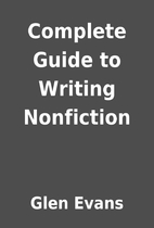 Complete Guide to Writing Nonfiction by Glen…