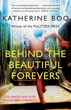 Behind the Beautiful Forevers: Life, Death,…