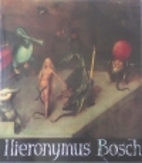 Hieronymus Bosch by Charles de Tolnay