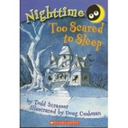 Too Scared to Sleep by Todd Strasser