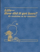 Life — How Did It Get Here? by Watchtower…
