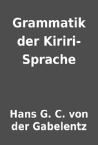 Grammatik der Kiriri-Sprache by Hans G. C.…