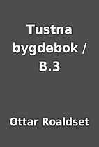 Tustna bygdebok / B.3 by Ottar Roaldset