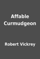 Affable Curmudgeon by Robert Vickrey