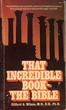 That Incredible Book- The Bible by Clifford…