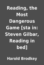 Reading, the Most Dangerous Game [sta in:…