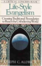 Life-style evangelism : crossing traditional…