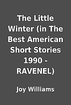 The Little Winter (in The Best American…