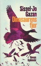 The Dinosaur Feather by Sissel-Jo Gazan
