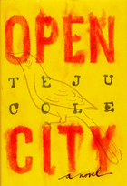 Open City: A Novel by Teju Cole