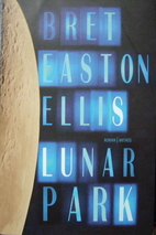 Lunar Park by Bret Easton Ellis