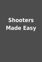 Shooters Made Easy