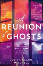 A Reunion of Ghosts by Judith Claire…