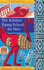 The Kalahari Typing School for Men by…