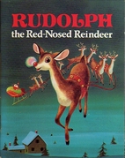 Rudolph the Red-Nosed Reindeer by Barbara…