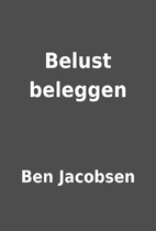 Belust beleggen by Ben Jacobsen