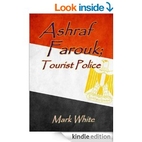 Ashraf Farouk; Tourist Police by Mark White