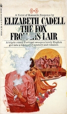 The Fox From His Lair by Elizabeth Cadell