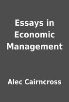 Essays in Economic Management by Alec…