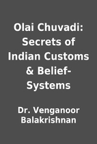 Olai Chuvadi: Secrets of Indian Customs &…