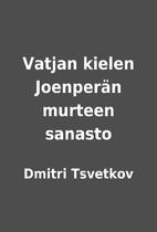 Vatjan kielen Joenperän murteen sanasto…
