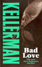 Bad Love by Jonathan Kellerman