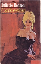Catherine by Juliette Benzoni