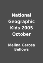 National Geographic Kids 2005 October by…