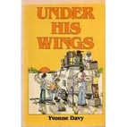 Under His wings by Yvonne Davy