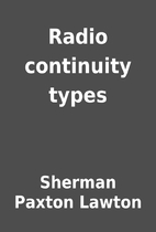 Radio continuity types by Sherman Paxton…