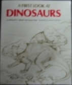 A First Look at Dinosaurs by Millicent E.…