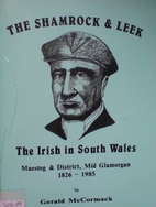 The Shamrock and Leek: the Irish in South…