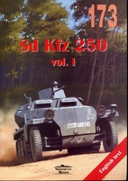 No. 173 - Sd.Kfz.250 Vol. I by Janusz…