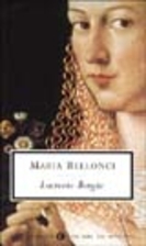 The Life and Times of Lucrezia Borgia by…
