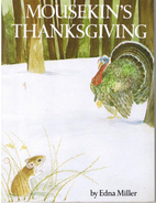 Mousekin's Thanksgiving by Edna Miller