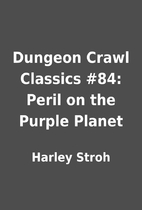 Dungeon Crawl Classics #84: Peril on the…