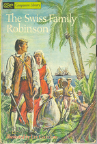 The Swiss Family Robinson by Johann David…