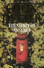 The Secret of Annexe 3 by Colin Dexter