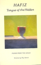Hafiz: Tongue of the Hidden: Poems from the…