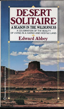 Desert Solitaire: A Season in the Wilderness…