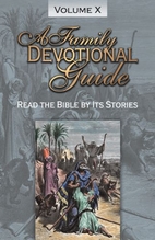A Family Devotional Guide, Read the Bible by…